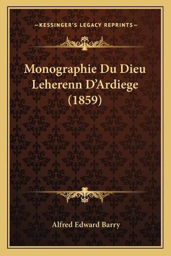 Cover image for Monographie Du Dieu Leherenn D'Ardiege (1859)