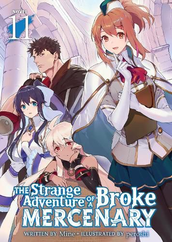 Cover image for The Strange Adventure of a Broke Mercenary (Light Novel) Vol. 11