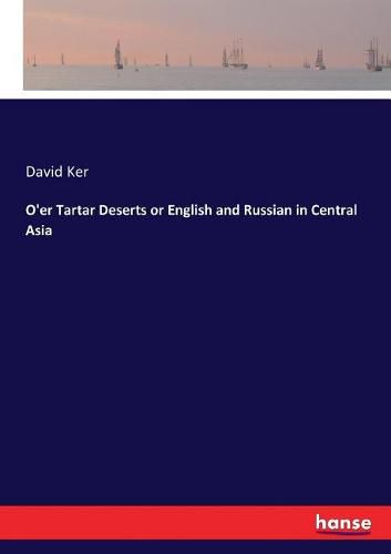 O'er Tartar Deserts or English and Russian in Central Asia