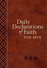 Cover image for Daily Declarations of Faith for Men
