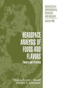 Cover image for Headspace Analysis of Foods and Flavors: Theory and Practice