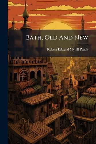Cover image for Bath, Old And New