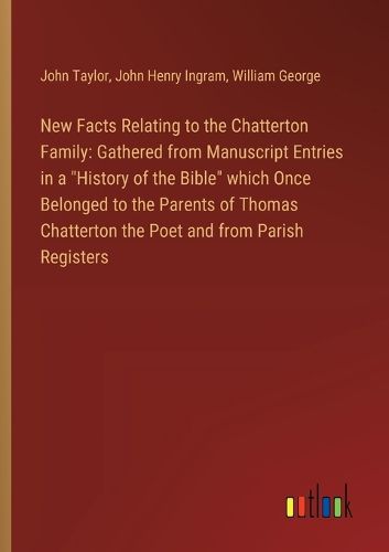 New Facts Relating to the Chatterton Family