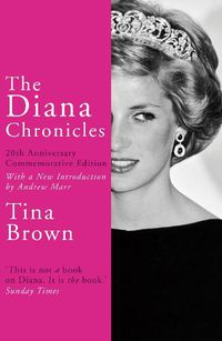 Cover image for The Diana Chronicles: 20th Anniversary Commemorative Edition