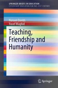 Cover image for Teaching, Friendship and Humanity