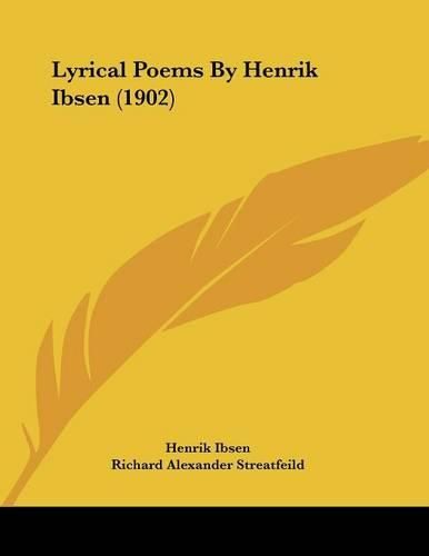 Lyrical Poems by Henrik Ibsen (1902)