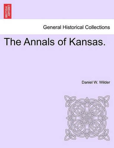 Cover image for The Annals of Kansas.