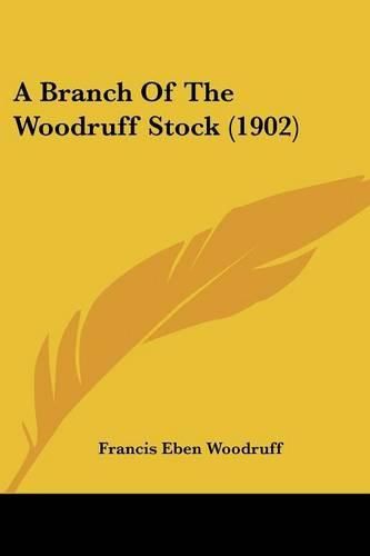 A Branch of the Woodruff Stock (1902)