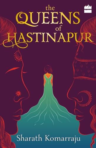 Cover image for The Queens of Hastinapur