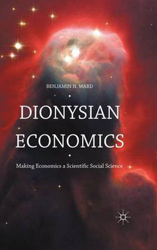 Cover image for Dionysian Economics: Making Economics a Scientific Social Science