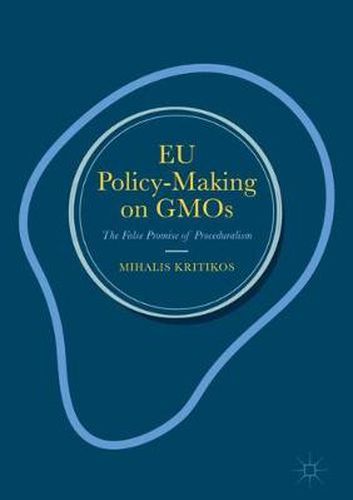 Cover image for EU Policy-Making on GMOs: The False Promise of Proceduralism