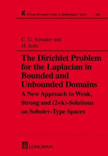 Cover image for The Dirichlet Problem for the Laplacian in Bounded and Unbounded Domains