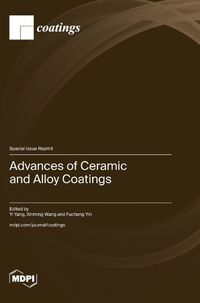 Cover image for Advances of Ceramic and Alloy Coatings