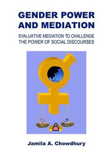 Cover image for Gender Power and Mediation: Evaluative Mediation to Challenge the Power of Social Discourses