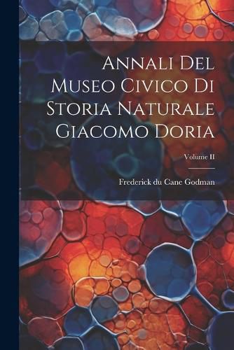 Cover image for Annali del Museo Civico di Storia Naturale Giacomo Doria; Volume II