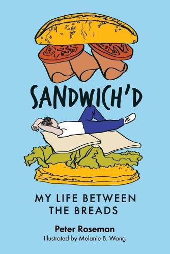 Cover image for Sandwich'd: My Life Between the Breads