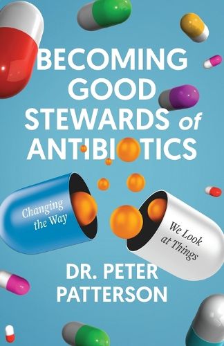 Cover image for Becoming Good Stewards of Antibiotics