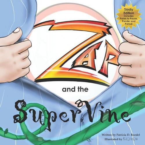 Cover image for ZAP and the Super Vine: Trinity Edition