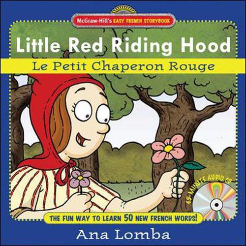 Cover image for Easy French Storybook: Little Red Riding Hood (Book + Audio CD)