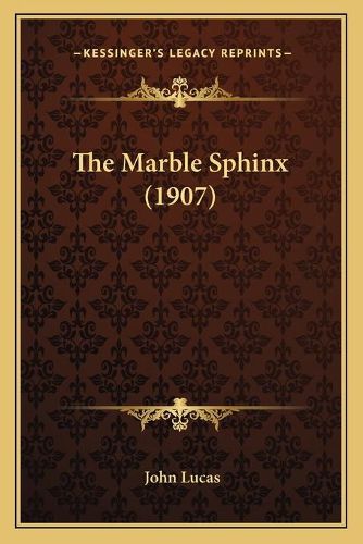 Cover image for The Marble Sphinx (1907)