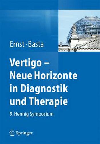 Cover image for Vertigo - Neue Horizonte in Diagnostik und Therapie: 9. Hennig Symposium