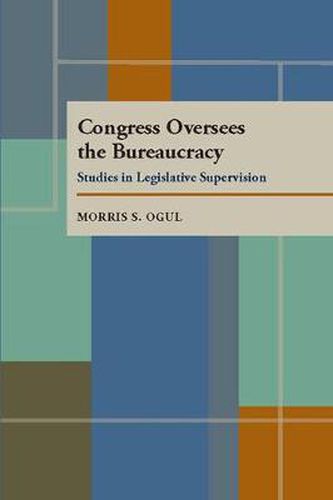 Cover image for Congress Oversees the Bureaucracy