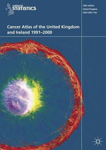 Cover image for Cancer Atlas of the United Kingdom and Ireland 1991-2000