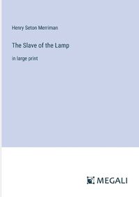 Cover image for The Slave of the Lamp