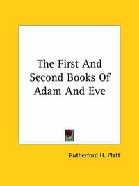 Cover image for The First and Second Books of Adam and Eve