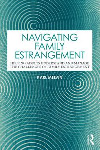 Cover image for Navigating Family Estrangement