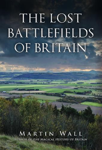 Cover image for The Lost Battlefields of Britain