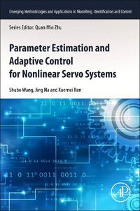 Cover image for Parameter Estimation and Adaptive Control for Nonlinear Servo Systems