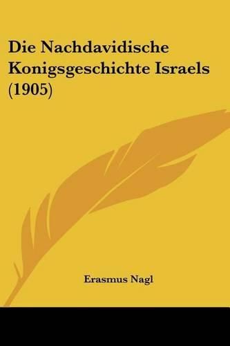Cover image for Die Nachdavidische Konigsgeschichte Israels (1905)