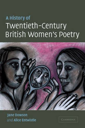 Cover image for A History of Twentieth-Century British Women's Poetry