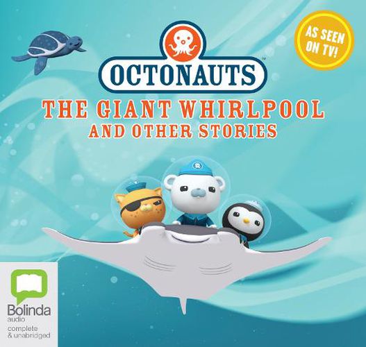 Cover image for Octonauts: The Giant Whirlpool and other stories