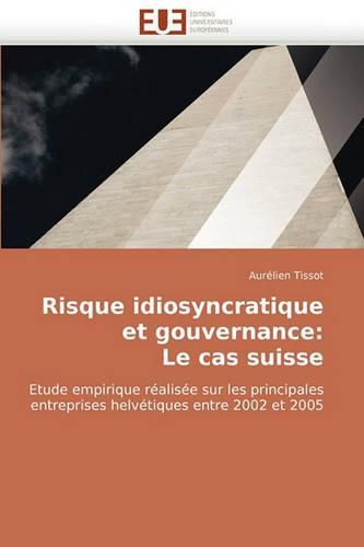 Cover image for Risque Idiosyncratique Et Gouvernance: Le Cas Suisse