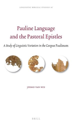 Pauline Language and the Pastoral Epistles: A Study of Linguistic Variation in the Corpus Paulinum