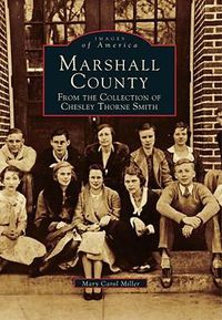 Cover image for Marshall County: From the Collection of Chesley Thorne Smith