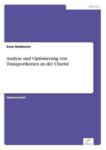 Cover image for Analyse und Optimierung von Transportketten an der Charite