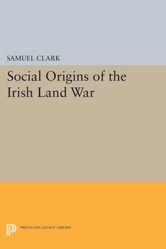 Cover image for Social Origins of the Irish Land War