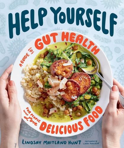 Cover image for Help Yourself: A Guide to Gut Health for People Who Love Delicious Food