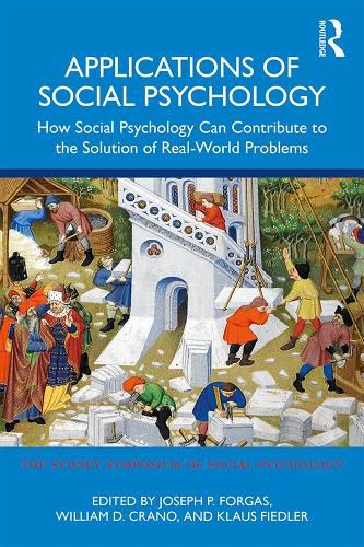 Cover image for Applications of Social Psychology: How Social Psychology Can Contribute to the Solution of Real-World Problems