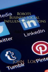 Cover image for Robots Business Social Influence Questions