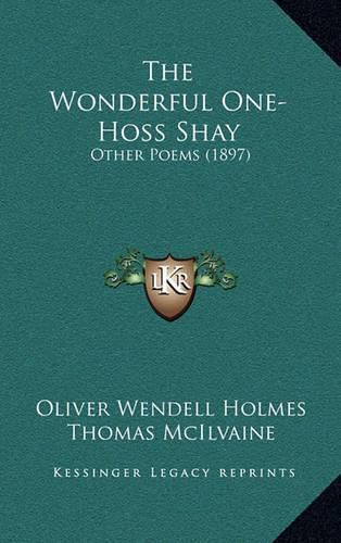 Cover image for The Wonderful One-Hoss Shay: Other Poems (1897)