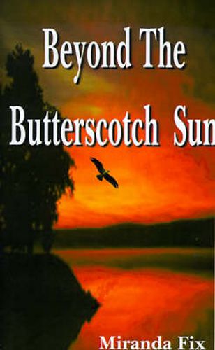 Cover image for Beyond the Butterscotch Sun