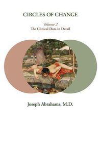 Cover image for Circles of Change: Volume 2: The Clinical Data in Detail