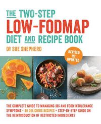 Cover image for The Two-Step Low-Fodmap Diet and Recipe Book (Revised and Updated)