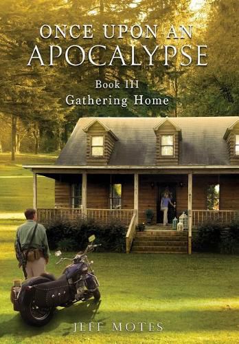 Cover image for Once Upon an Apocalypse: Book 3 - Gathering Home