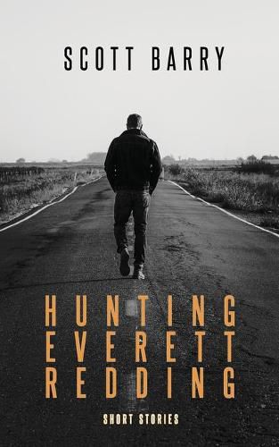 Cover image for Hunting Everett Redding: Short Stories