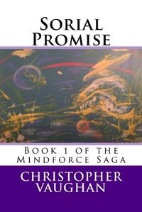 Cover image for Sorial Promise: Book 1 of the Mindforce Saga